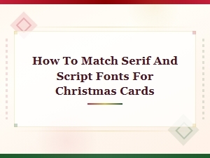 Matching Serif and Script Fonts for Beautiful Christmas Cards
