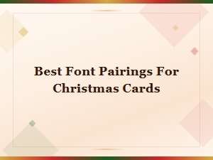 Best Free Christmas Card Font Pairings for Stunning Holiday Designs